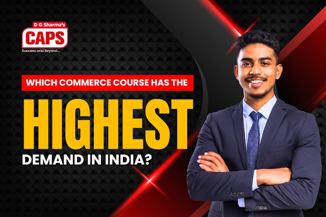 Which Commerce Course Has the Highest Demand in India?